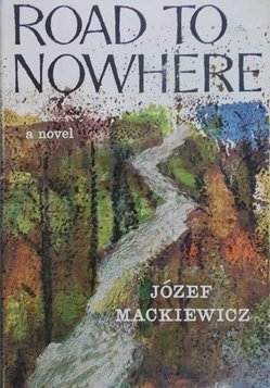 Road to Nowhere, by Józef Mackiewicz (1964)