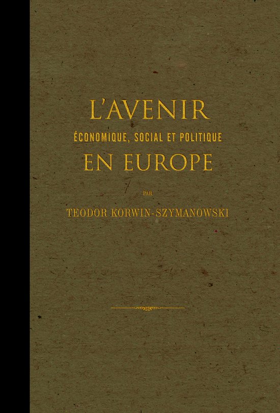 L’Avenir économique, social et politique en Europe